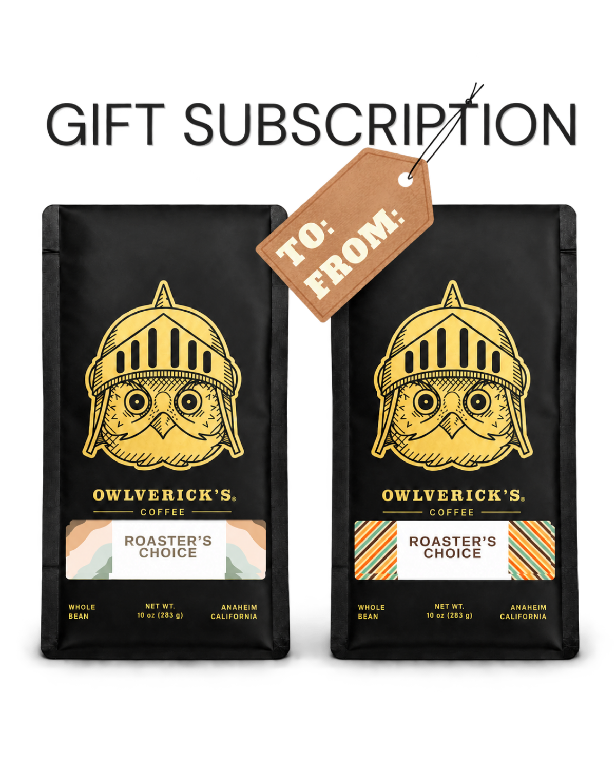 Two black bags of Owlverick's Coffee Roaster's Choice shown side by side on a white background, with the word 'GIFT SUBSCRIPTION' printed above them. The bags feature a gold owl in a helmet logo and a small label panel near the bottom.